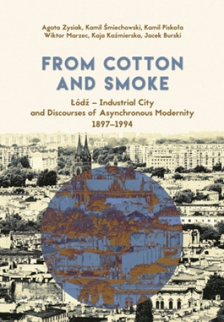 Kniha From Cotton and Smoke Wiktor Marzec