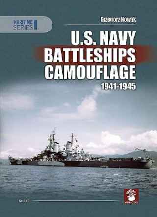 Könyv U.S. Navy Battleships Camouflage 1941-1945 Grzegorz Nowak