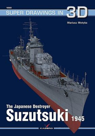 Book Japanese Destroyer Suzutsuki Mariusz Motyka