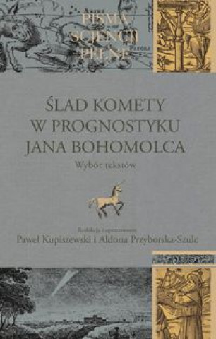 Kniha Ślad komety w Prognostyku Jana Bohomolca 