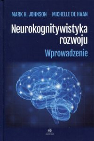 Kniha Neurokognitywistyka rozwoju Johnson Mark H.