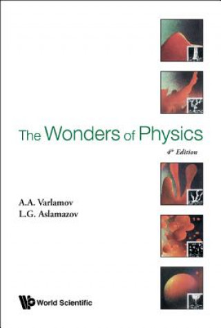 Kniha Wonders Of Physics, The (4th Edition) A. a. Varlamov