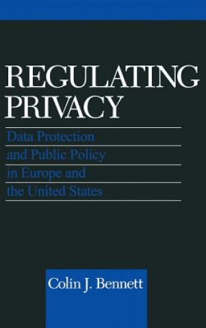 Carte Regulating Privacy Colin J. Bennett