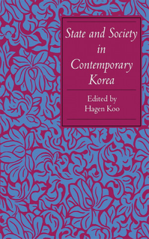 Könyv State and Society in Contemporary Korea Hagen Koo