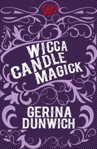 Kniha Wicca Candle Magick Gerina Dunwich