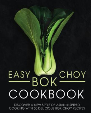 Livre Easy Bok Choy Cookbook Booksumo Press