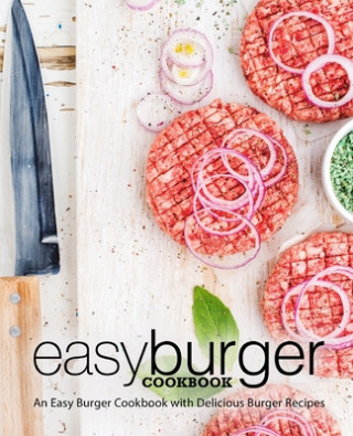 Книга Easy Burger Cookbook Booksumo Press