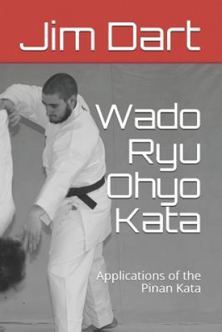 Kniha Wado Ryu Ohyo Kata Jim Dart
