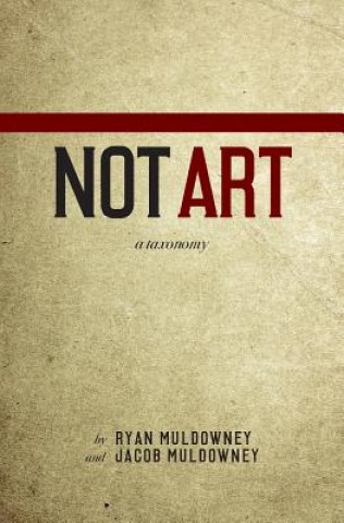 Knjiga Not Art Ryan Muldowney