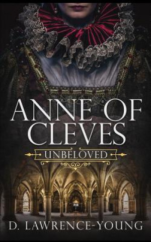 Βιβλίο Anne of Cleves: Unbeloved D Lawrence-Young