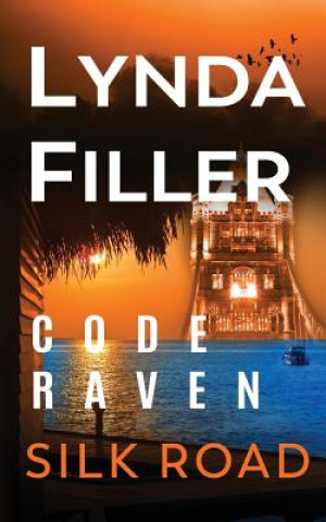 Kniha Silk Road: Code Raven 6 Novel Lynda Filler