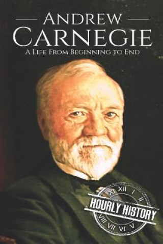 Kniha Andrew Carnegie Hourly History