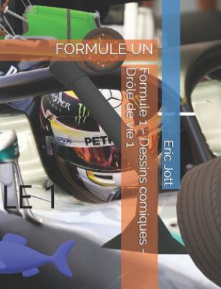 Carte Formule 1 - Dessins comiques - Drôle de vie 1 Eric Jott