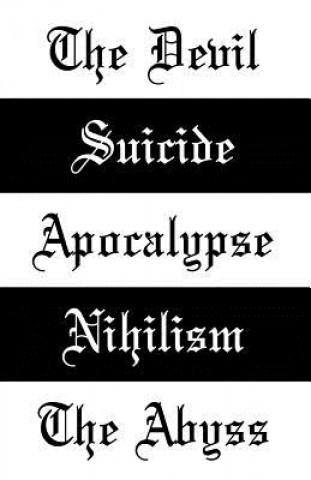 Kniha The Devil: Suicide, Apocalypse & the Abyss Timothy Donaghue