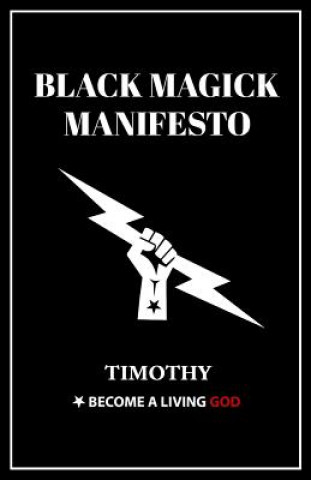 Kniha Black Magick Manifesto Timothy Donaghue