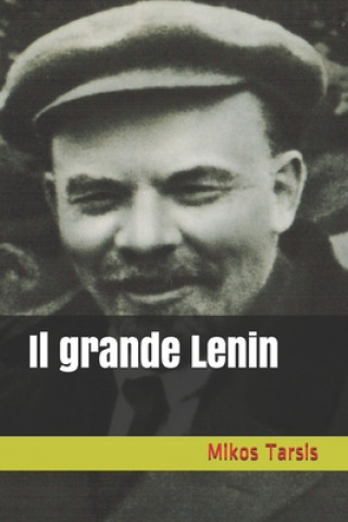 Книга Il grande Lenin Enrico Galavotti