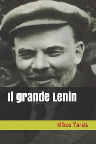 Kniha Il grande Lenin Enrico Galavotti