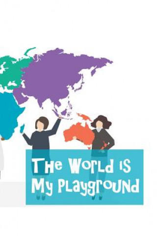 Könyv The World Is My Playground Brad Winner