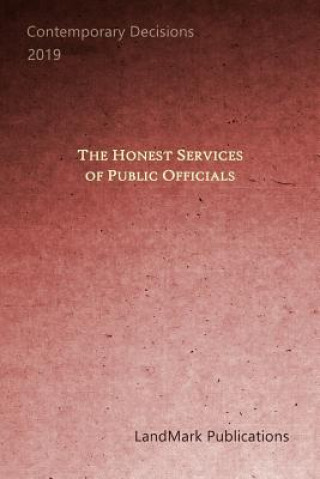 Kniha The Honest Services of Public Officials Landmark Publications