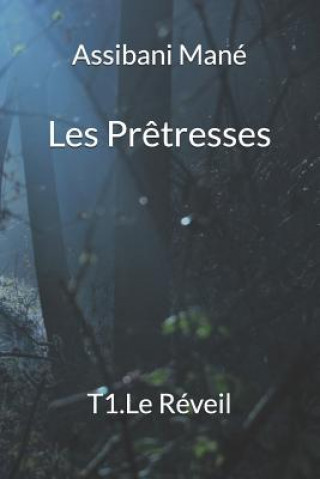 Βιβλίο Les Pr?tresses: Le Réveil Man