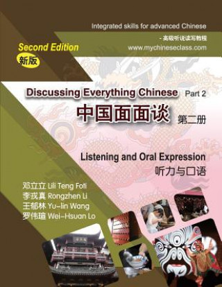 Kniha Discussing Everything Chinese Part 2- Listening and Oral Expression Rongzhen Li