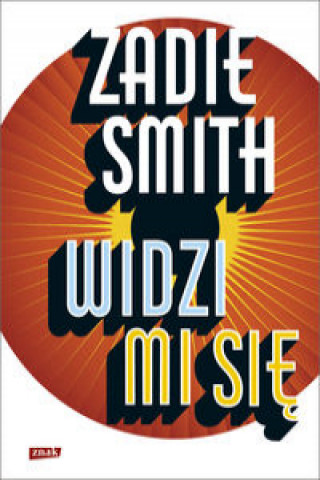 Kniha Widzi mi się Smith Zadie