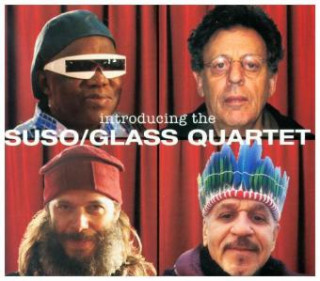 Audio Introducing the Suso/Glass Quartett, 1 Audio-CD Philip Glass