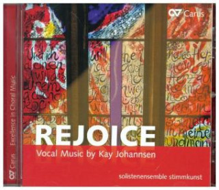Audio Rejoice - Vokalmusik, 1 Audio-CD Kay Johannsen