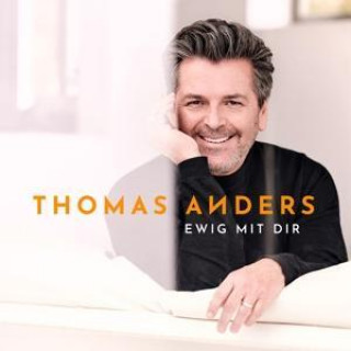 Аудио Ewig mit Dir Thomas Anders