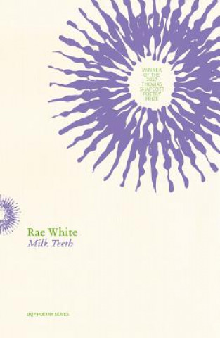 Kniha Milk Teeth Rae White