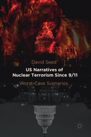 Könyv US Narratives of Nuclear Terrorism Since 9/11 David Seed