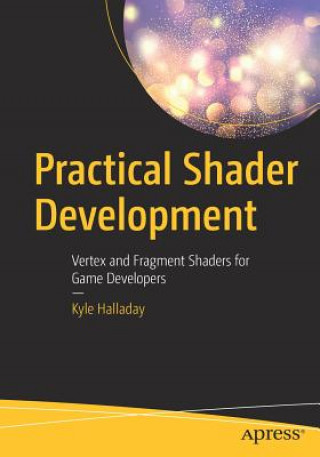 Könyv Practical Shader Development Kyle Halladay
