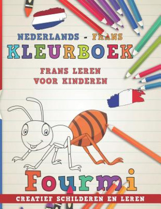 Könyv Kleurboek Nederlands - Frans I Frans Leren Voor Kinderen I Creatief Schilderen En Leren Nerdmedianl