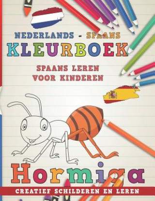 Carte Kleurboek Nederlands - Spaans I Spaans Leren Voor Kinderen I Creatief Schilderen En Leren Nerdmedianl