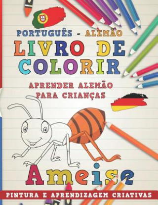 Kniha Livro de Colorir Portugu?s - Alem?o I Aprender Alem?o Para Crianças I Pintura E Aprendizagem Criativas Nerdmediabr