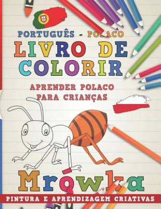Carte Livro de Colorir Portugu?s - Polaco I Aprender Polaco Para Crianças I Pintura E Aprendizagem Criativas Nerdmediabr
