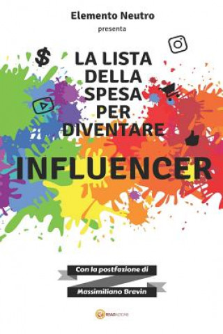 Kniha Influencer: 8 Segreti Per Diventarlo Alex Sebastianutti