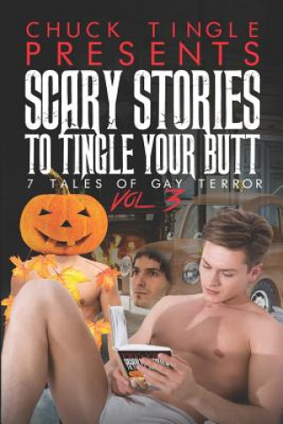 Kniha Scary Stories To Tingle Your Butt Chuck Tingle