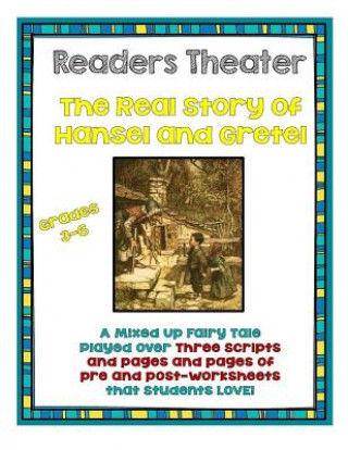 Libro Readers Theater: The Real Story of Hansel and Gretel Elizabeth Chapin-Pinotti