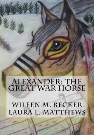 Knjiga Alexander: The Great War Horse Wileen >m Becker