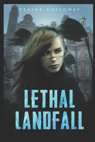Knjiga Lethal Landfall Elaine Calloway
