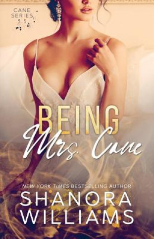 Книга Being Mrs. Cane (Cane #3.5) Shanora Williams