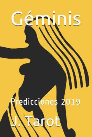 Libro Géminis: Predicciones 2019 J Tarot