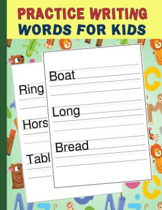 Kniha Practice Writing Words for Kids: Words Writing Exercise Workbook - Green Bigfoot Educational