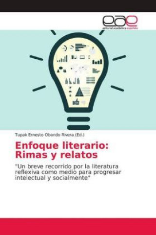 Kniha Enfoque literario: Rimas y relatos Tupak Ernesto Obando Rivera
