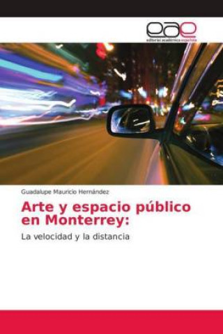 Carte Arte y espacio publico en Monterrey Guadalupe Mauricio Hernández