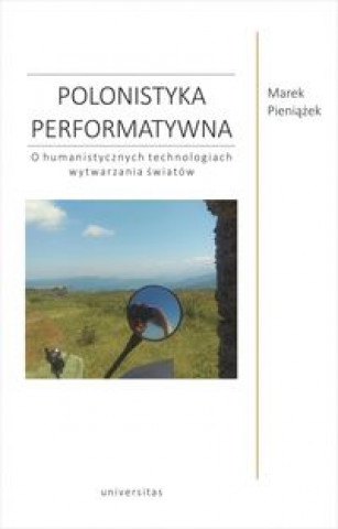 Książka Polonistyka performatywna Pieniążek Marek