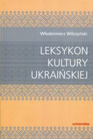 Książka Leksykon kultury ukraińskiej Wilczyński Włodzimierz