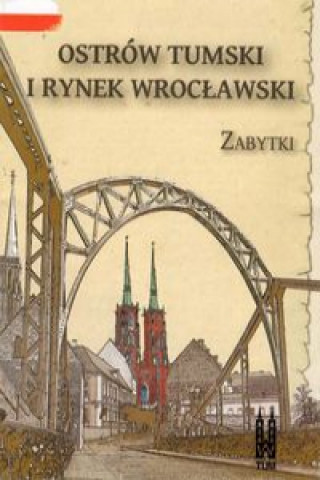 Kniha Ostrów Tumski i Rynek wrocławski Zabytki 