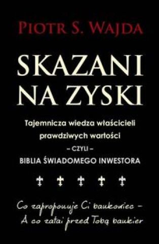 Buch Skazani na zyski Wajda Piotr S.